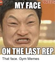 my-face-on-the-last-rep-that-face-gym-memes-16831859.jpeg