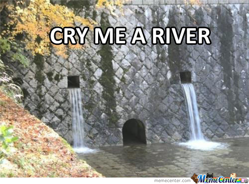 cry-me-a-river_o_183875.jpg