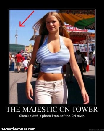 majestic-cn-tower-massive-tits-huge-demotivational-poster.jpg