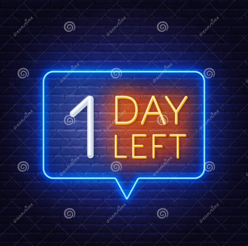 one-day-left-neon-sign-brick-wall-background-vector-illustration-one-day-left-neon-sign-brick-...jpg