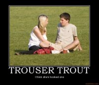 trouser-trout-demotivational-poster-1229554110.jpg